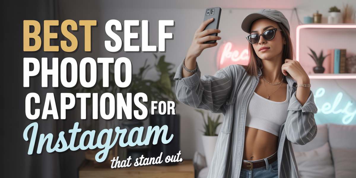 320+ Best Self Photo Captions for Instagram That Stand Out